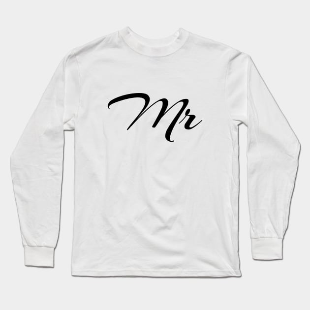 Mr Long Sleeve T-Shirt by Family of siblings